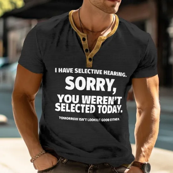 Online OUKU Funny Slang I Have Selective Hearing Sorry You Weren't Selected Today Men's Street Style Waffle Henley Shirt T shirt Tee Street Sports Outdoor Casual T shirt Dark Brown Black Blue Green