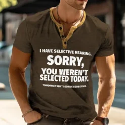Online OUKU Funny Slang I Have Selective Hearing Sorry You Weren't Selected Today Men's Street Style Waffle Henley Shirt T shirt Tee Street Sports Outdoor Casual T shirt Dark Brown Black Blue Green
