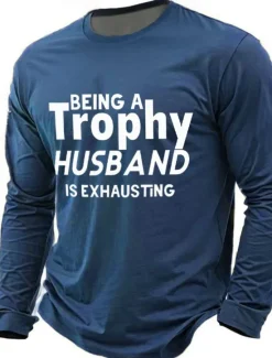 OUKU Men's Being A Trophy Husband Is Exhausting Funny Slang T Shirt Long Sleeve T shirt 3D Print Crew Neck Shirt Fashion Daily Basic Street Casual Daily Black Red Blue Clothing Apparel