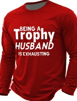 OUKU Men's Being A Trophy Husband Is Exhausting Funny Slang T Shirt Long Sleeve T shirt 3D Print Crew Neck Shirt Fashion Daily Basic Street Casual Daily Black Red Blue Clothing Apparel