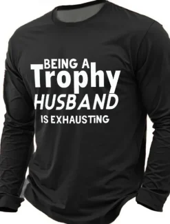 OUKU Men's Being A Trophy Husband Is Exhausting Funny Slang T Shirt Long Sleeve T shirt 3D Print Crew Neck Shirt Fashion Daily Basic Street Casual Daily Black Red Blue Clothing Apparel
