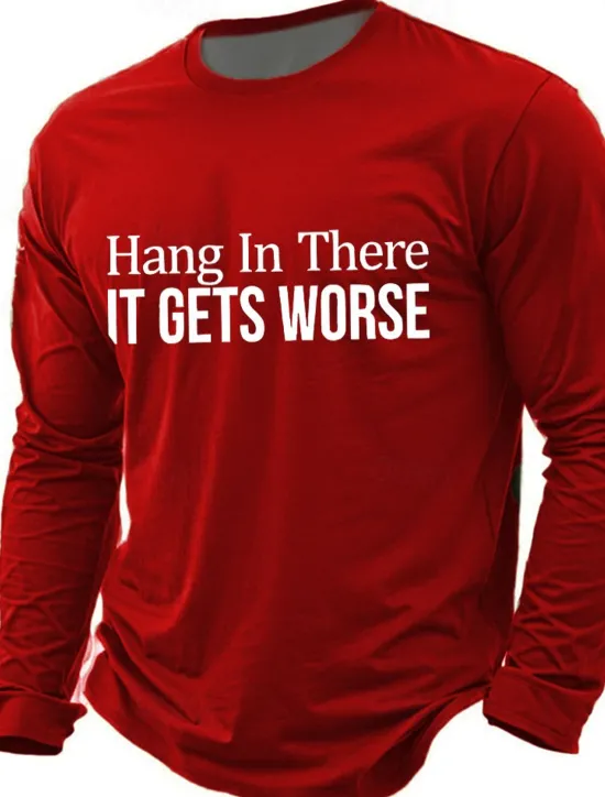 Online OUKU Men's Hang In There It Gets Worse T Shirt Long Sleeve T shirt Print Crew Neck Shirt Fashion Daily Basic Street Casual Daily Black Red Blue Summer Spring All Seasons Clothing Apparel