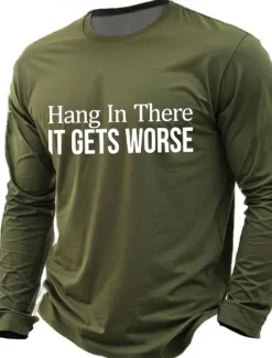 Online OUKU Men's Hang In There It Gets Worse T Shirt Long Sleeve T shirt Print Crew Neck Shirt Fashion Daily Basic Street Casual Daily Black Red Blue Summer Spring All Seasons Clothing Apparel